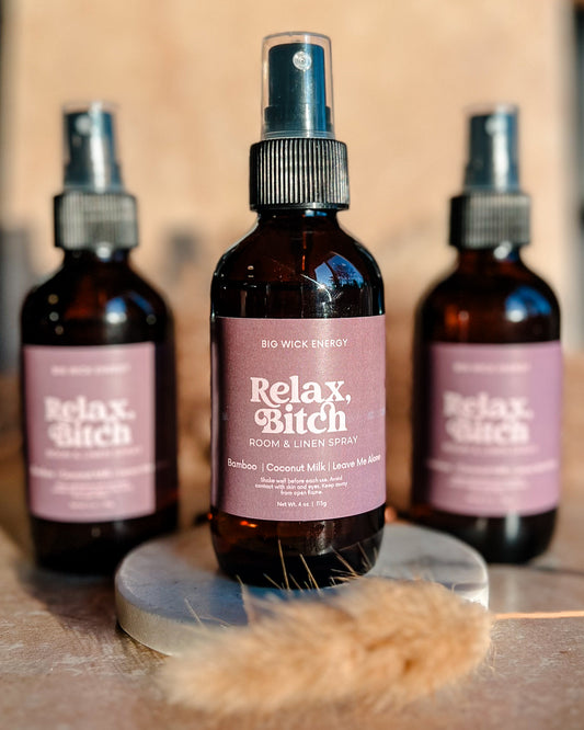 RELAX, BITCH Room + Linen Spray